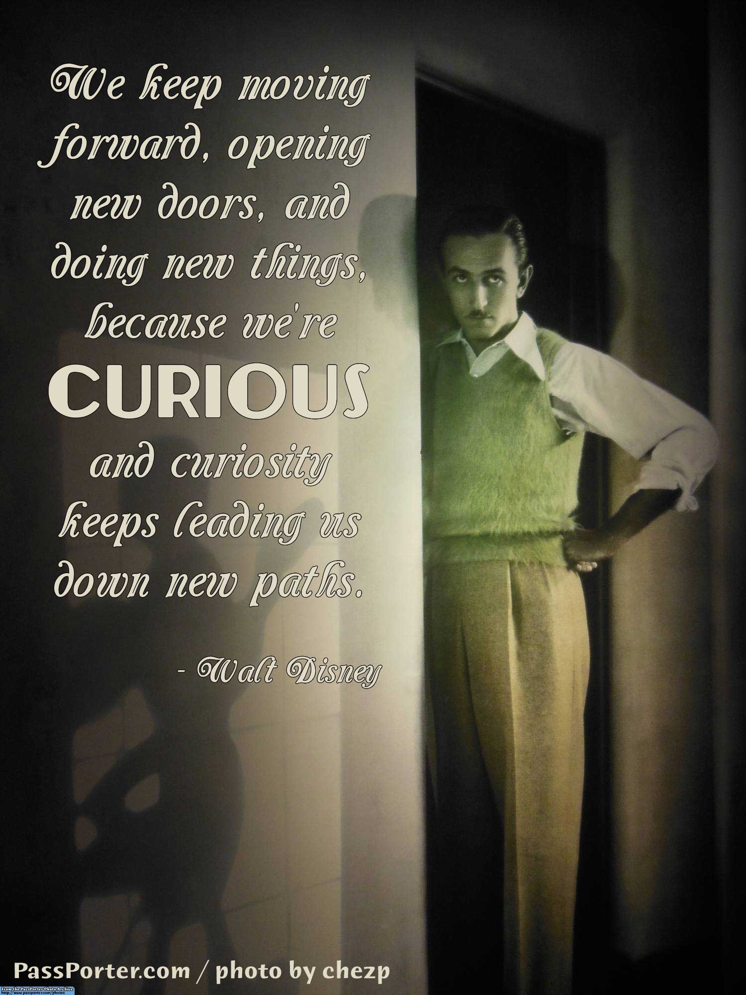 Walt Disney Quote - CURIOUS
