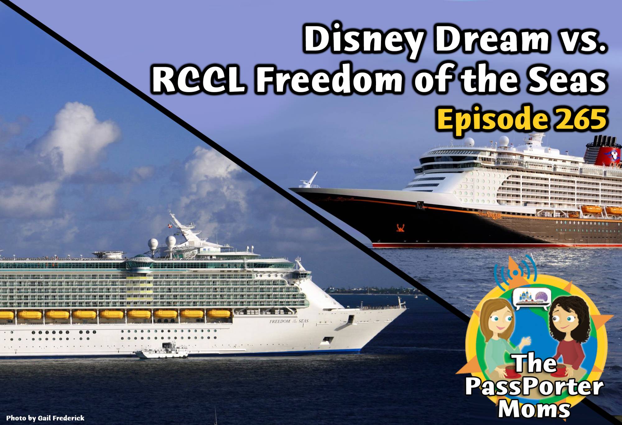 Disney Dream vs. RCCL Freedom of the Seas