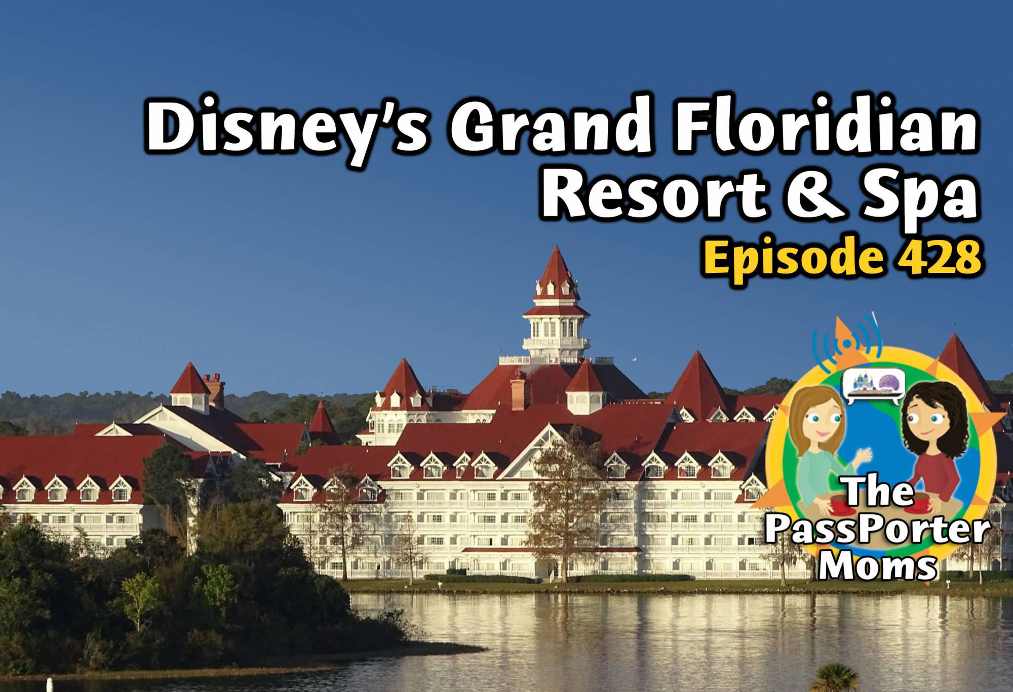 Disney's Grand Floridian Resort &amp; Spa